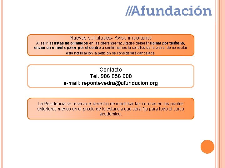 Nuevas solicitudes- Aviso importante Al salir las listas de admitidos en las diferentes facultades