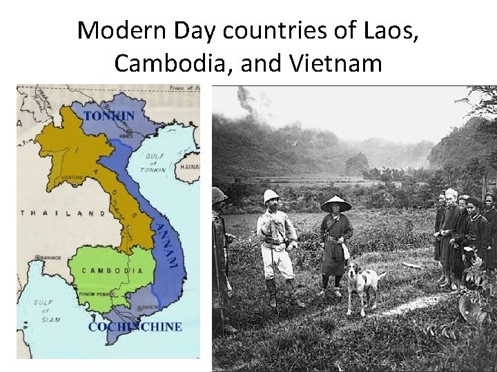 Modern Day countries of Laos, Cambodia, and Vietnam 