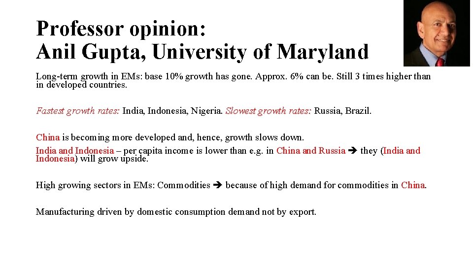 Professor opinion: Anil Gupta, University of Maryland Long-term growth in EMs: base 10% growth