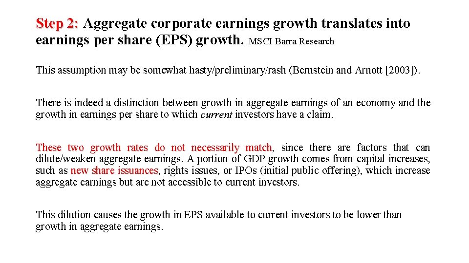 Step 2: Aggregate corporate earnings growth translates into earnings per share (EPS) growth. MSCI