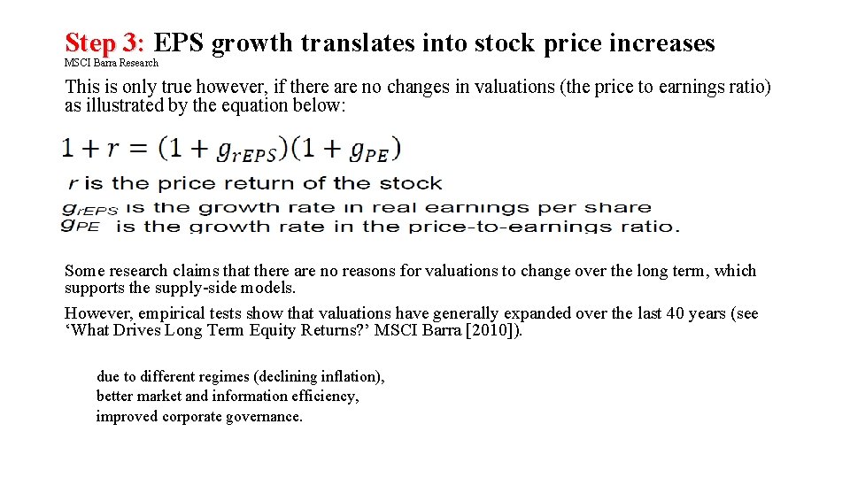 Step 3: EPS growth translates into stock price increases 3: MSCI Barra Research This