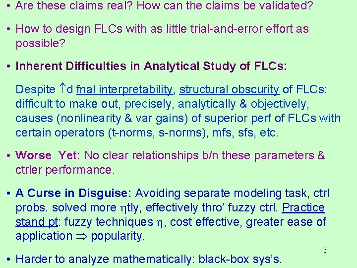 • Are these claims real? How can the claims be validated? • How