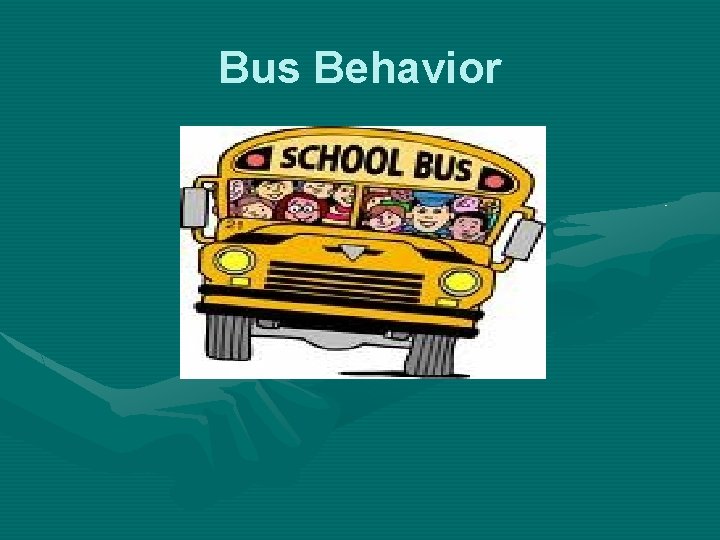 Bus Behavior 