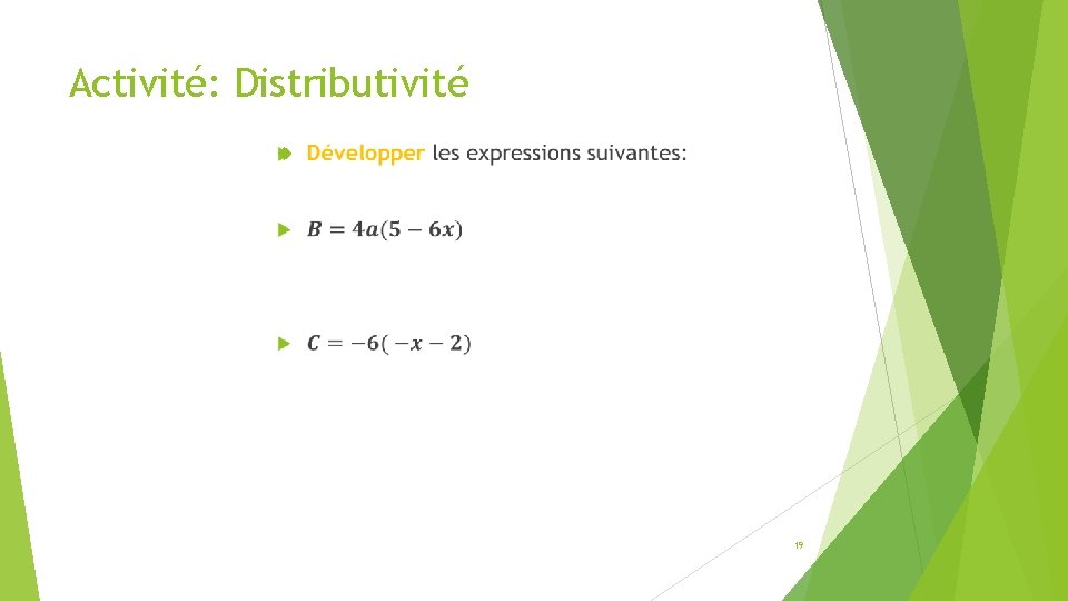 Activité: Distributivité 19 