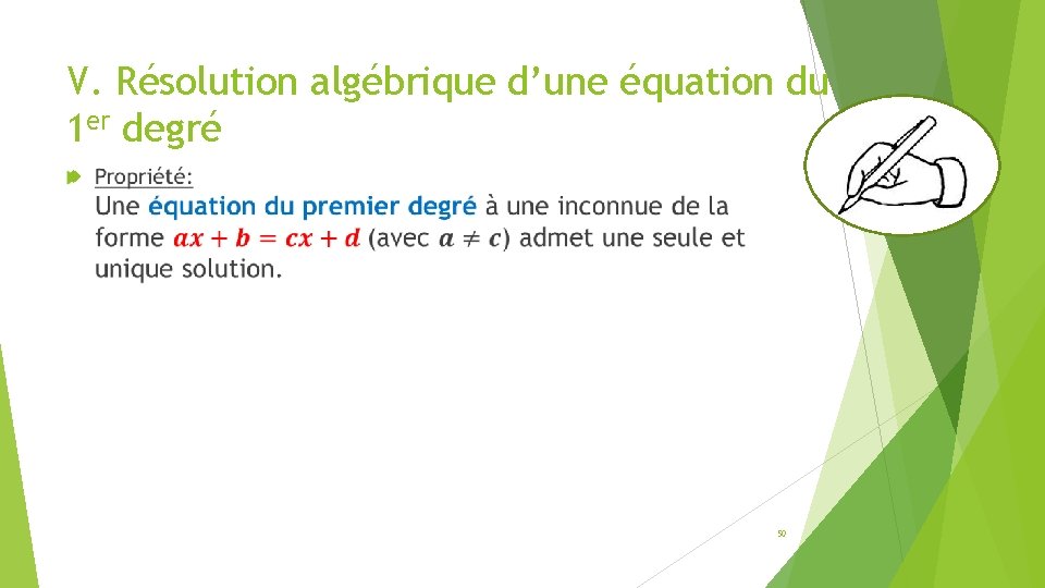 V. Résolution algébrique d’une équation du 1 er degré 50 