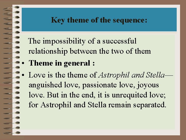 Key theme of the sequence: The impossibility of a successful relationship between the two