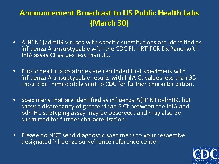 Announcement Broadcast to US Public Health Labs (March 30) • A(H 1 N 1)pdm