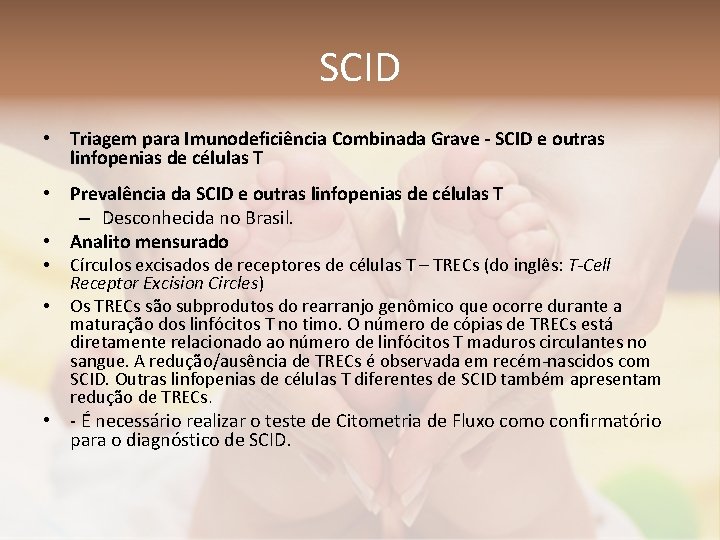 SCID • Triagem para Imunodeficiência Combinada Grave - SCID e outras linfopenias de células
