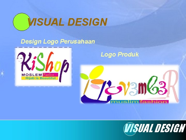 VISUAL DESIGN Design Logo Perusahaan Logo Produk VISUAL DESIGN 