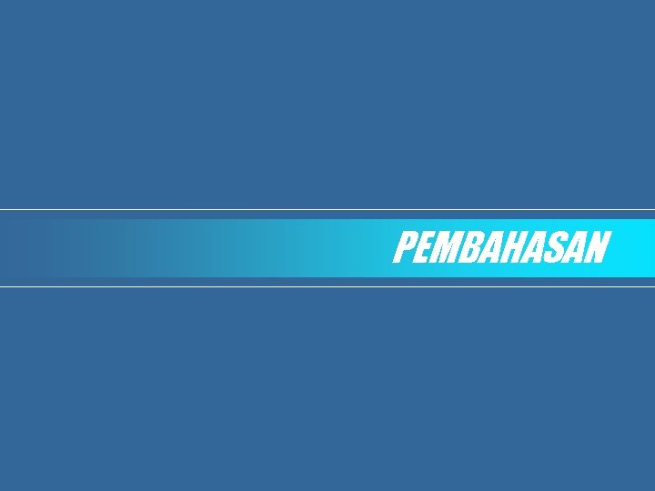 PEMBAHASAN 