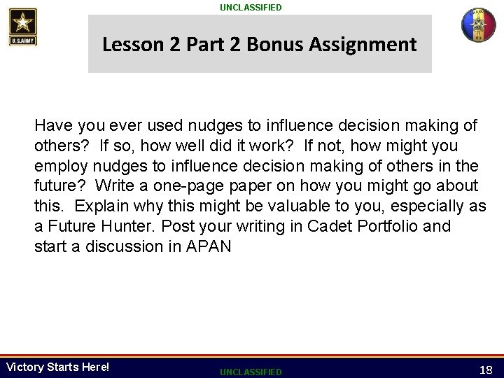 UNCLASSIFIED Lesson 2 Part 2 Bonus Assignment Have you ever used nudges to influence UNCLASSIFIED Lesson 2 Part 2 Bonus Assignment Have you ever used nudges to influence
