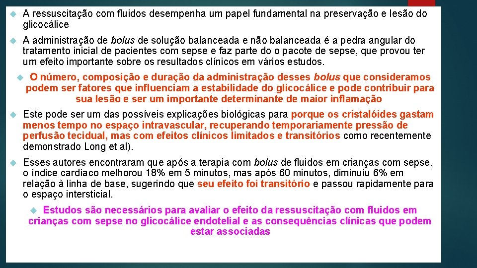  A ressuscitação com fluidos desempenha um papel fundamental na preservação e lesão do