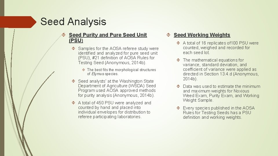 Seed Analysis Seed Purity and Pure Seed Unit (PSU) Samples for the AOSA referee