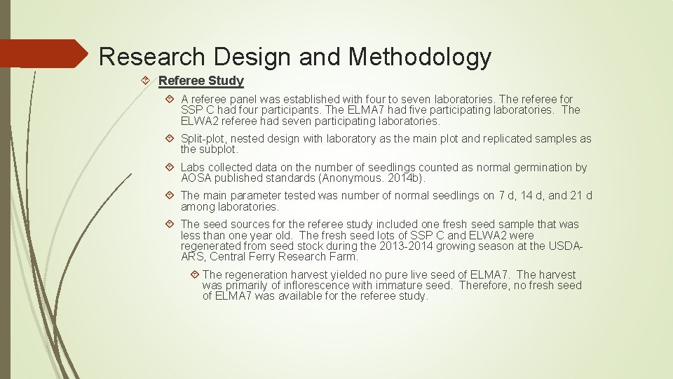 Research Design and Methodology Referee Study A referee panel was established with four to