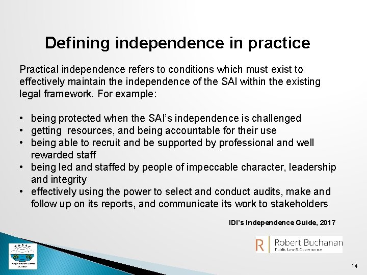 Defining independence in practice Practical independence refers to conditions which must exist to effectively