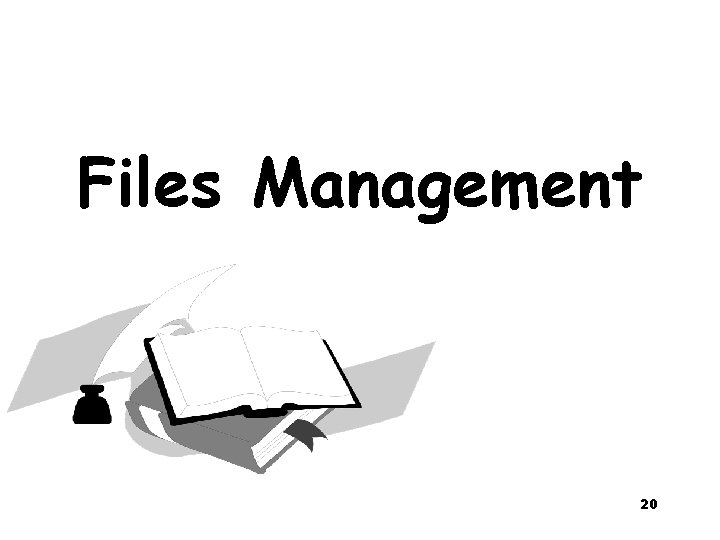 Files Management 20 