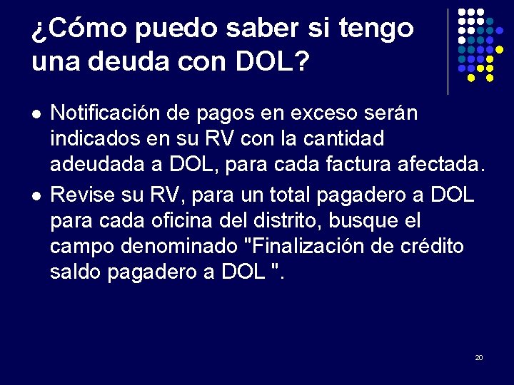 ¿Cómo puedo saber si tengo una deuda con DOL? l l Notificación de pagos