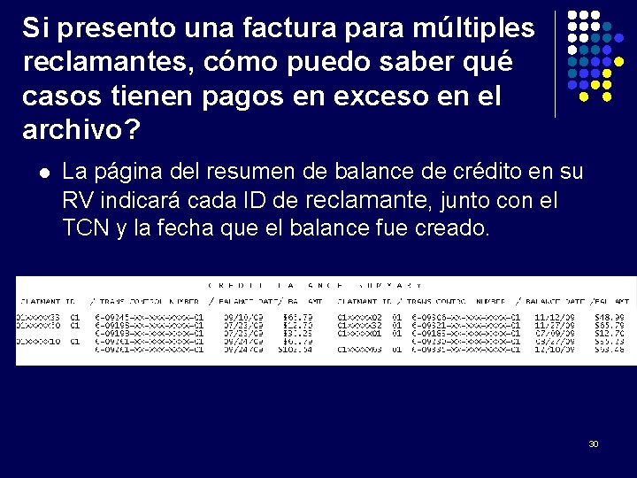 Si presento una factura para múltiples reclamantes, cómo puedo saber qué casos tienen pagos