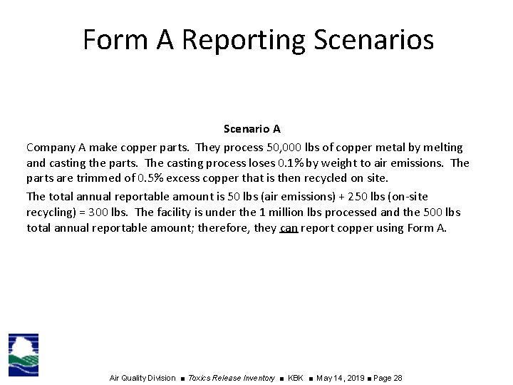 Form A Reporting Scenarios Scenario A Company A make copper parts. They process 50,