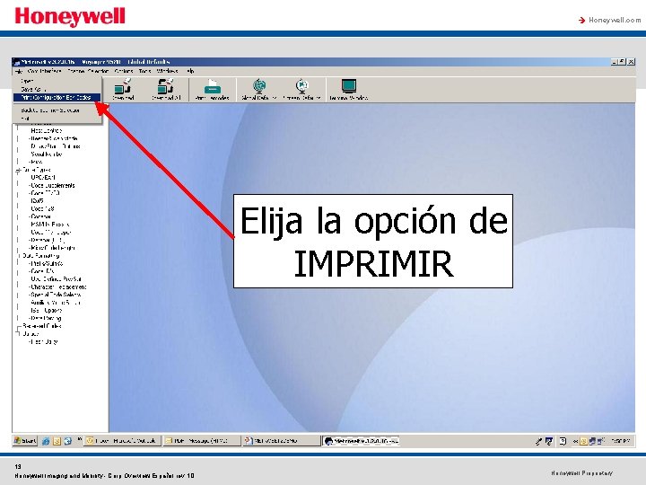 à Honeywell. com Elija la opción de IMPRIMIR 13 Honeywell Imaging and Mobility - à Honeywell. com Elija la opción de IMPRIMIR 13 Honeywell Imaging and Mobility -