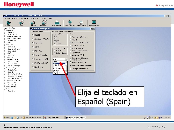 à Honeywell. com Elija el teclado en Español (Spain) 9 Honeywell Imaging and Mobility à Honeywell. com Elija el teclado en Español (Spain) 9 Honeywell Imaging and Mobility