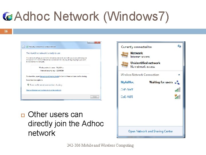 Adhoc Network (Windows 7) 16 Other users can directly join the Adhoc network 242