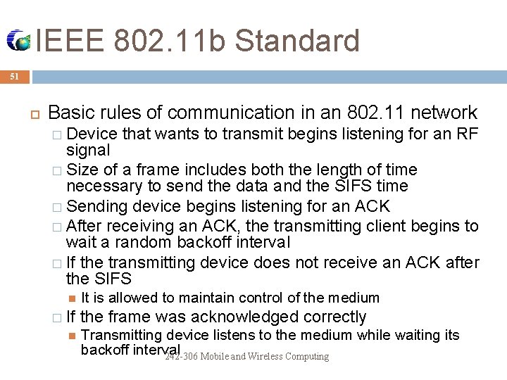 IEEE 802. 11 b Standard 51 Basic rules of communication in an 802. 11