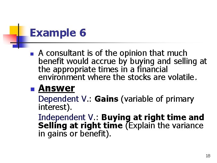 Example 6 n n A consultant is of the opinion that much benefit would