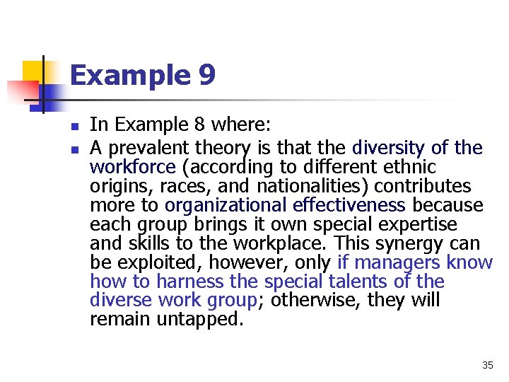 Example 9 n n In Example 8 where: A prevalent theory is that the