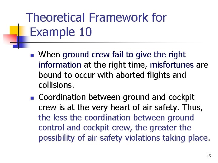 Theoretical Framework for Example 10 n n When ground crew fail to give the