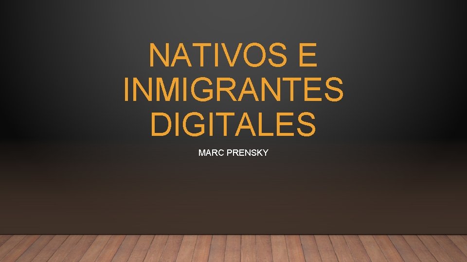 Nativos E Inmigrantes Digitales Por Marc Prensky
