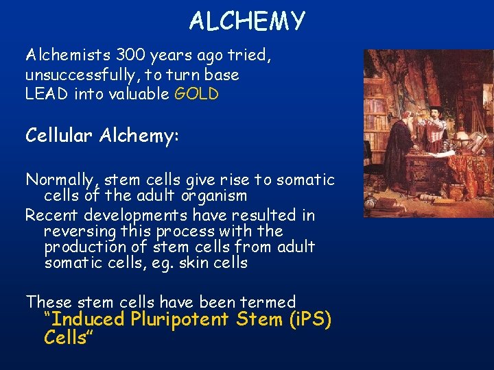 The Alchemy of Induced Pluripotent Stem Cells Uma