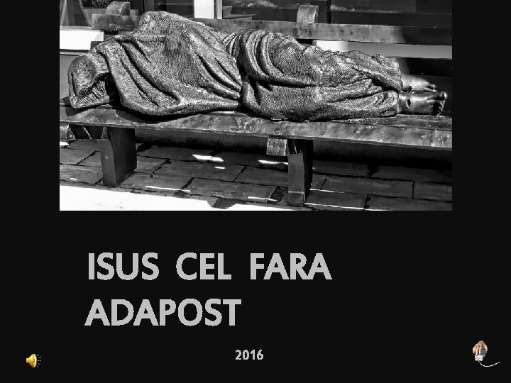 ISUS CEL FARA ADAPOST 2016 