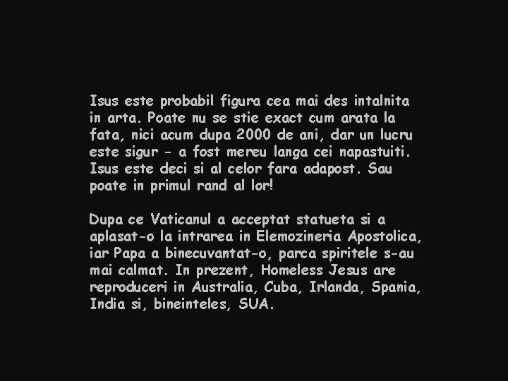 Isus este probabil figura cea mai des intalnita in arta. Poate nu se stie Isus este probabil figura cea mai des intalnita in arta. Poate nu se stie