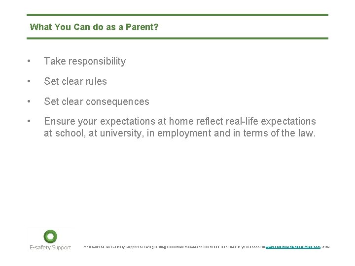 What You Can do as a Parent? • Take responsibility • Set clear rules