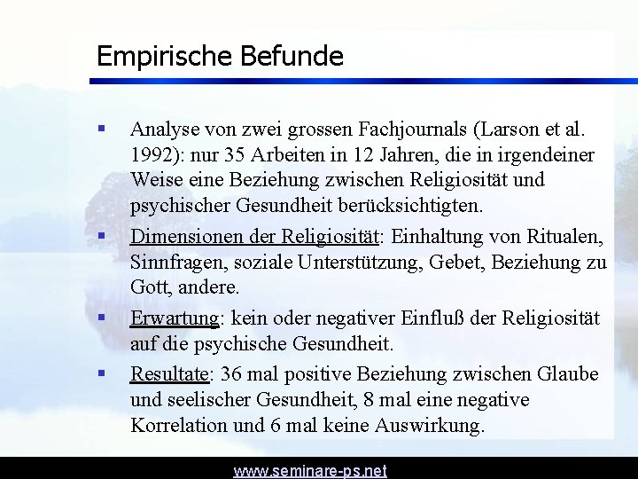 Empirische Befunde § § Analyse von zwei grossen Fachjournals (Larson et al. 1992): nur Empirische Befunde § § Analyse von zwei grossen Fachjournals (Larson et al. 1992): nur