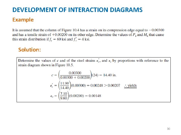 DEVELOPMENT OF INTERACTION DIAGRAMS Example Solution: 30 