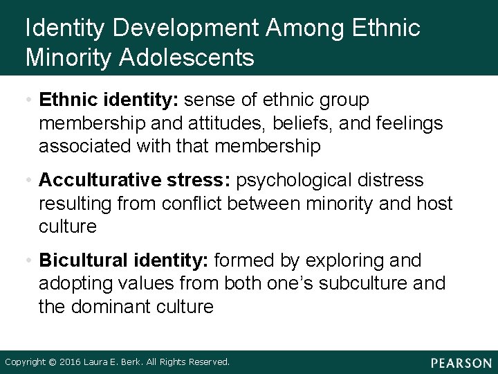 Identity Development Among Ethnic Minority Adolescents • Ethnic identity: sense of ethnic group membership