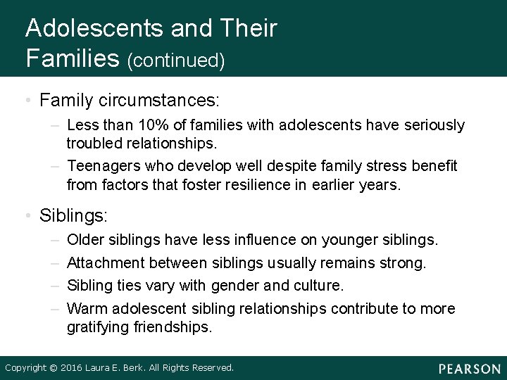 Adolescents and Their Families (continued) • Family circumstances: – Less than 10% of families