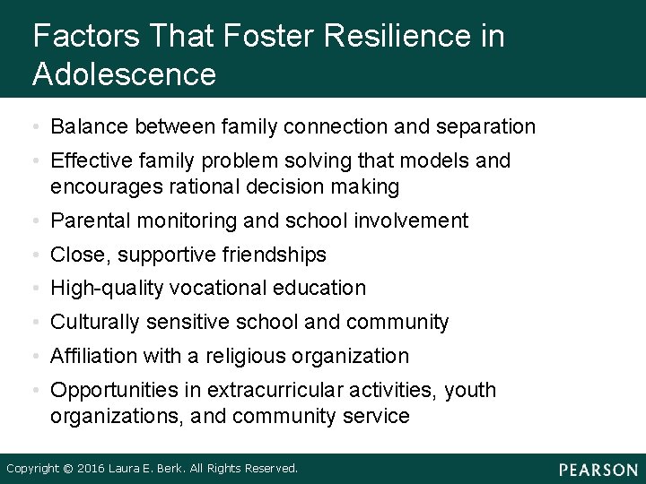 Factors That Foster Resilience in Adolescence • Balance between family connection and separation •