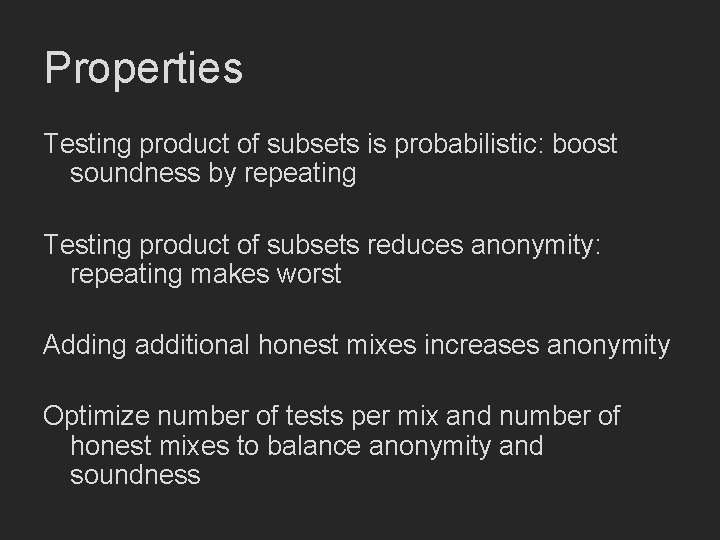 Properties Testing product of subsets is probabilistic: boost soundness by repeating Testing product of