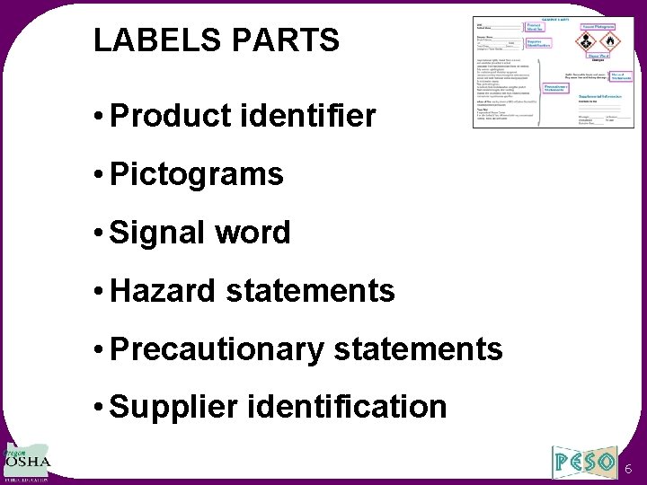 LABELS PARTS • Product identifier • Pictograms • Signal word • Hazard statements •