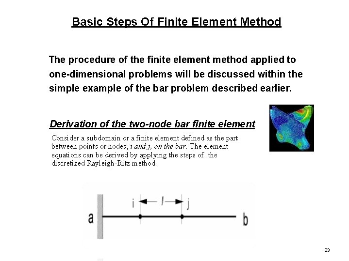 Basic Steps Of Finite Element Method The procedure of the finite element method applied