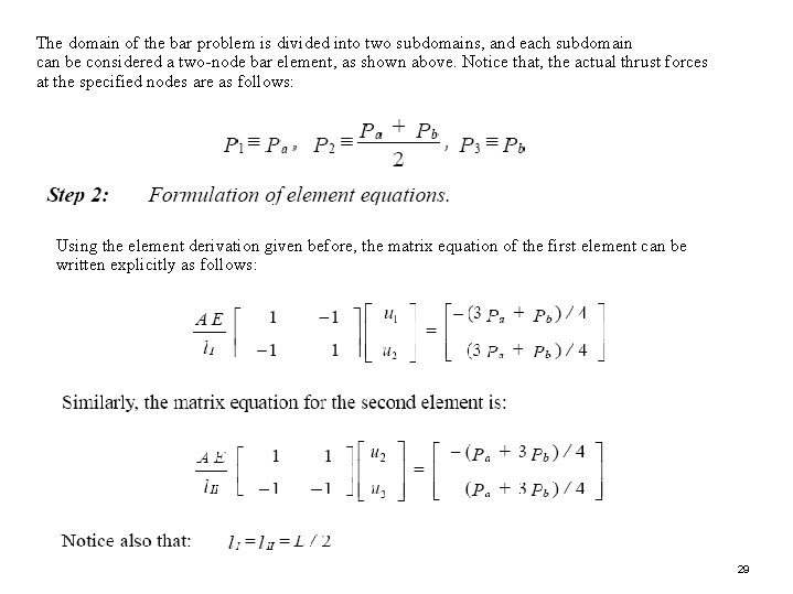 The domain of the bar problem is divided into two subdomains, and each subdomain