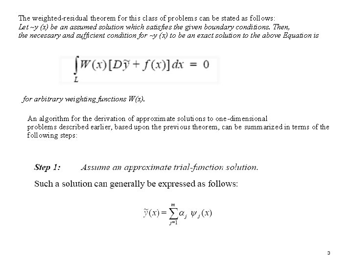 The weighted-residual theorem for this class of problems can be stated as follows: Let