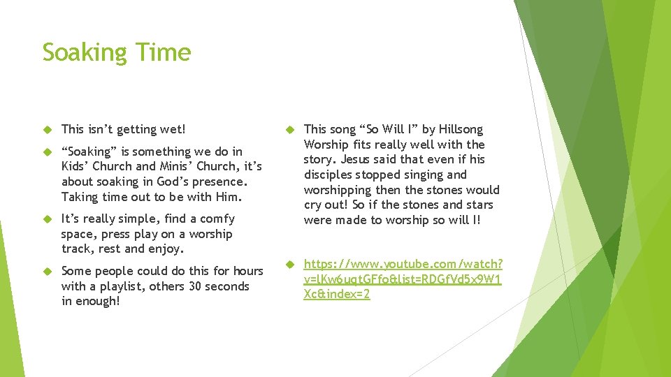 Soaking Time This isn’t getting wet! “Soaking” is something we do in Kids’ Church Soaking Time This isn’t getting wet! “Soaking” is something we do in Kids’ Church