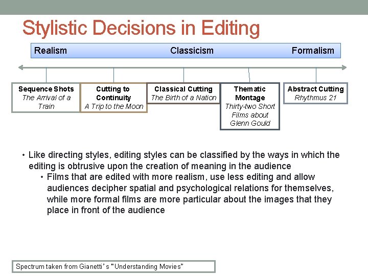 Stylistic Decisions in Editing Realism Sequence Shots The Arrival of a Train Classicism Cutting