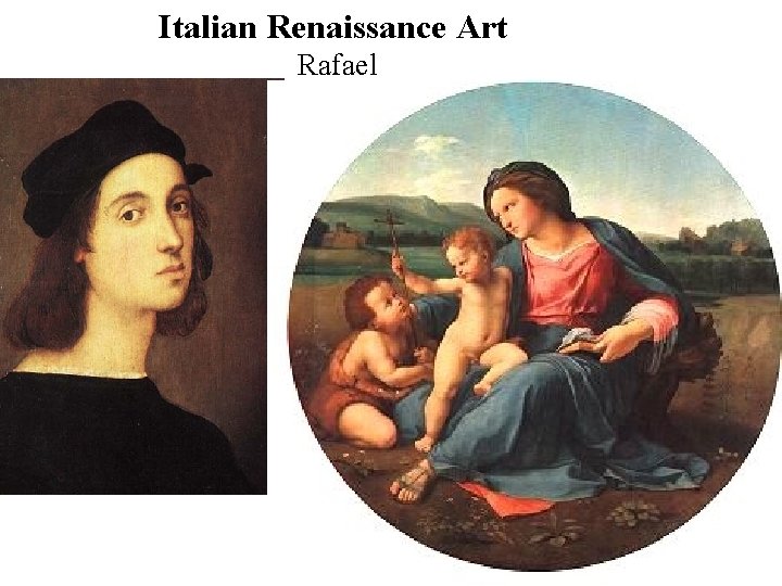 Italian Renaissance Art Rafael 