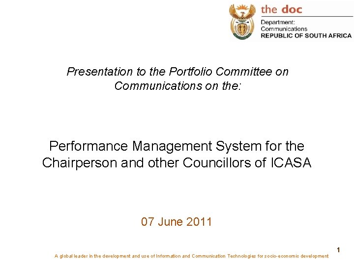 Presentation to the Portfolio Committee on Communications on the: Performance Management System for the