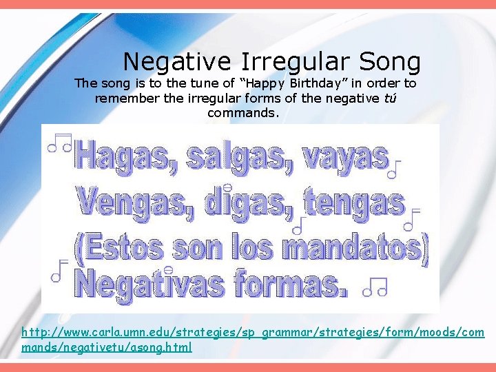 Negative Irregular Song The song is to the tune of “Happy Birthday” in Negative Irregular Song The song is to the tune of “Happy Birthday” in